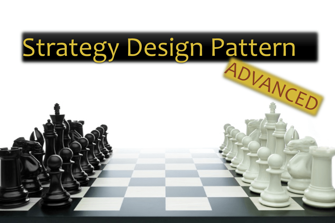 Advanced Strategy Design Pattern